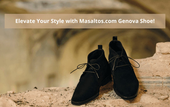 Elevate Your Style with Masaltos.com Genova Shoe!