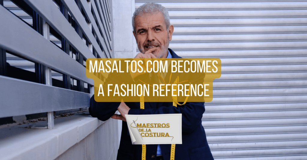 Masaltos.com Becomes a Fashion Reference