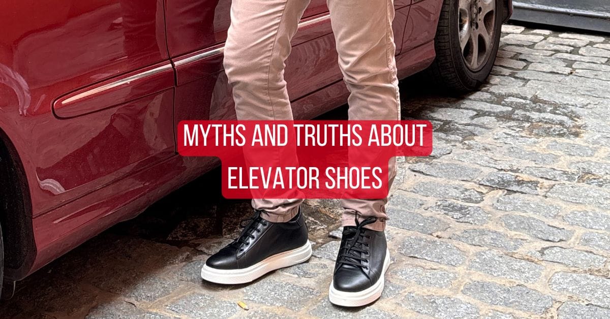 Myths and truths about elevator shoes