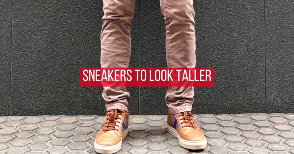 Sneakers to Look Taller
