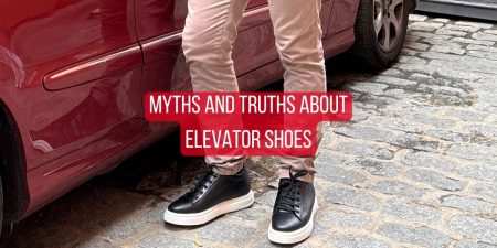 Myths and truths about elevator shoes